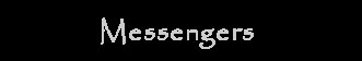 Messengers